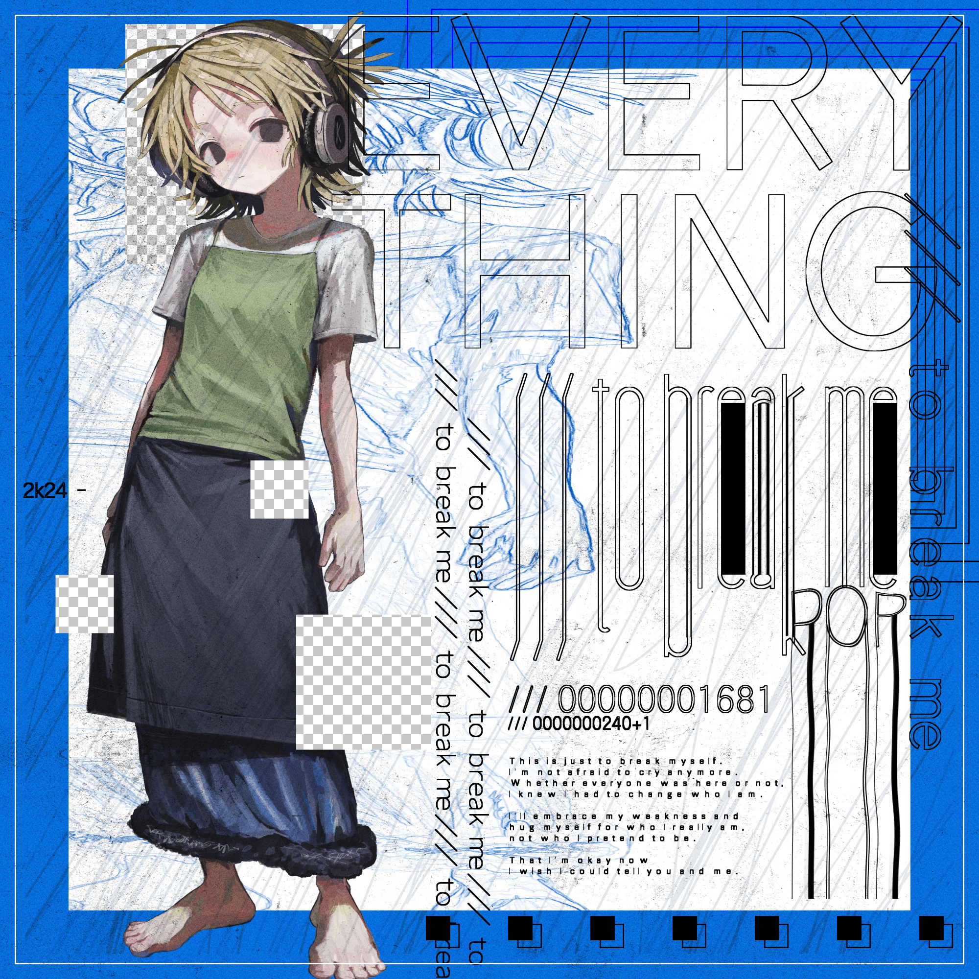 Everything /// (to break me)